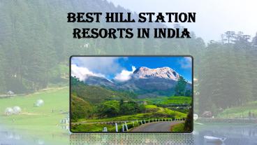 Best Hill Station Resorts in India