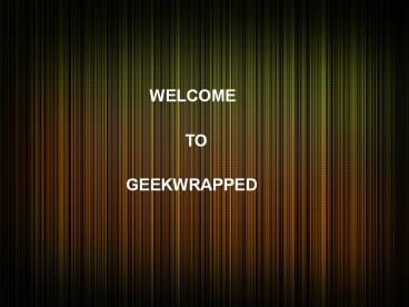 Cool Gifts For Geeks Birthday Presents