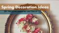 Spring Decoration Ideas (1) PowerPoint PPT Presentation