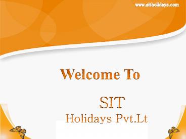 SIT HOLIDAYS PVT.LTD.