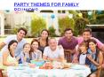 PARTY THEMES FOR FAMILY REUNIONS PowerPoint PPT Presentation