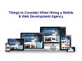Things to Consider When Hiring a Mobile & Web Development Agency PowerPoint PPT Presentation