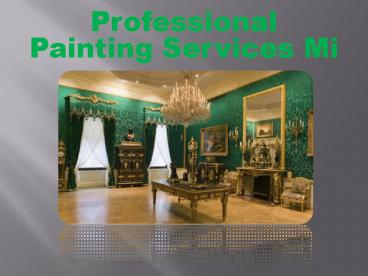 Professional Painting Services Mi