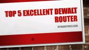 Best Dewalt Router