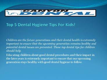 Top 5 Dental hygiene tips for kids