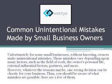Common unintentional mistakes made by small business owners