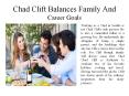 Chad Clift Balances Family And Career Goals (1) PowerPoint PPT Presentation