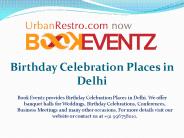 Birthday Celebration Places in Delhi