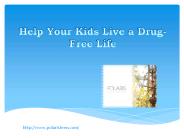 Help Your Kids Live a Drug-Free Life