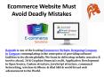 Ecommerce website must avoid deadly mistakes