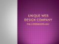 Unique Web  Design Company PowerPoint PPT Presentation