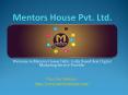 Website Designing Company Delhi - Mentors House PowerPoint PPT Presentation