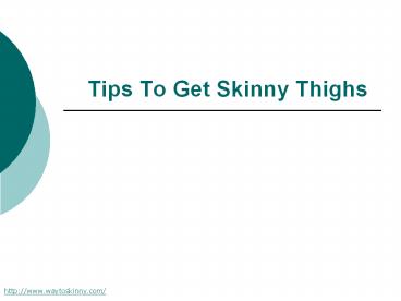 Tips To Get Skinny Thighs