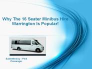 Why The 16 Seater Minibus Hire Warrington Is Popular