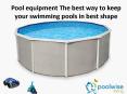 Pool equipment The best way to keep your swimming pools in best shape