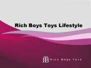 Rich Boys Toys Lifestyle