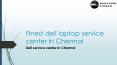 Finest dell laptop service center in Chennai PowerPoint PPT Presentation
