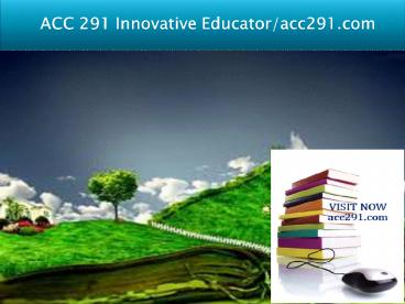 ACC 291 Innovative Educator/acc291.com