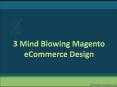 3 Mind Blowing Magento eCommerce Design! PowerPoint PPT Presentation