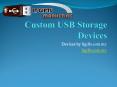 Custom Data Storage Device in Malaysia PowerPoint PPT Presentation