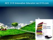 ACC 310 Innovative Educator/acc310.com