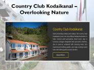 Country Club Kodaikanal – Overlooking Nature
