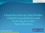 Cloud Services Market in Asia Pacific: JSBMarketResearch