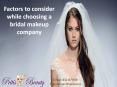 Factors to consider while choosing a bridal makeup company PowerPoint PPT Presentation