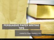 Persuasive Paper Writing Tips