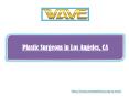 Plastic Surgeons in Los Angeles, CA PowerPoint PPT Presentation