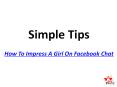 How to impress a girl on facebook chat (1) PowerPoint PPT Presentation