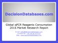 Global qPCR Reagents Consumption Industry Sales and Revenue Forecast 2016 PowerPoint PPT Presentation