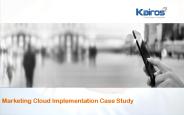Marketing Cloud Implementation Case Study