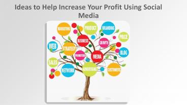 Ideas to Help Increase Your Profit Using Social Media