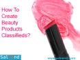 How To Create Beauty Products Classifieds PowerPoint PPT Presentation
