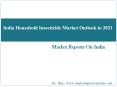 India Household Insecticide Market Outlook to 2021 PowerPoint PPT Presentation