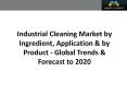 Industrial Cleaning Market worth 50.24 Billion USD by 2020 PowerPoint PPT Presentation