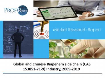 Chinese Biapenem side chain (CAS 153851-71-9) Industry, 2009-2019