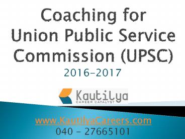 Online video coaching for UPSC in Hyderabad - Kautilya Careers