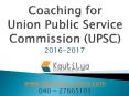 Online video coaching for UPSC in Hyderabad - Kautilya Careers PowerPoint PPT Presentation