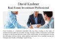 David Kushner Real Estate Investment Professional PowerPoint PPT Presentation