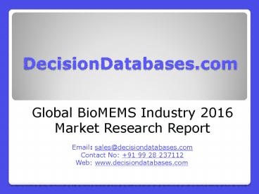Global BioMEMS Industry Share and 2021 Forecasts Analysis