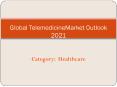 Global Telemedicine Market Outlook 2021: Aarkstore.com PowerPoint PPT Presentation