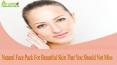 Natural Face Pack For Beautiful Skin That You Should Not Miss PowerPoint PPT Presentation
