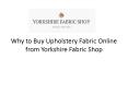 Upholstery Fabric Online PowerPoint PPT Presentation