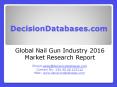 Nail Gun Market Global Analysis and Forecasts 2021 PowerPoint PPT Presentation
