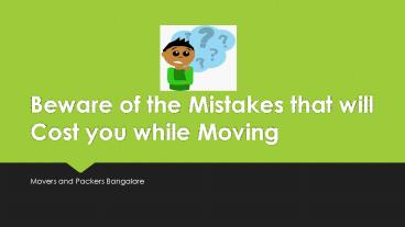 How to hire a packers and movers in bangalore for Better Shifting