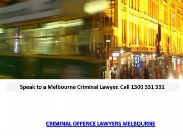 CRIMINAL OFFENCE LAWYERS MELBOURNE