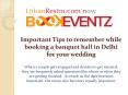 Important Tips to remember while booking a banquet hall in Delhi for your wedding PowerPoint PPT Presentation