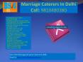 Marriage Caterers In Delhi, wedding catering services In Delhi PowerPoint PPT Presentation